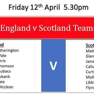 England v Scotland - Friday 12th April